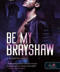 Be My Brayshaw - A Brayshaw-leckék - A banda 4.