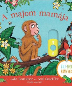 A majom mamája - Tili-toli könyv