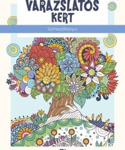 Varázslatos kert - Színezőkönyv