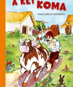 A két koma - Tanulságos népmesék