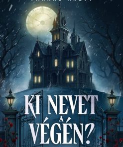 Ki nevet a végén?