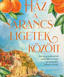 Ház a narancsligetek között - Éldekorált kiadás