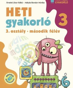 Heti gyakorló 3. osztály II. félév - Matematika, magyar és környezetismeret feladatok
