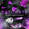 Detonate - Amikor minden robban