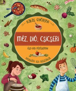 Méz, dió, csicseri