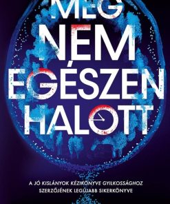 Még nem egészen halott