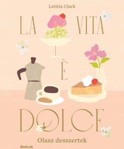 LA VITA E DOLCE