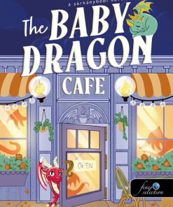 The Baby Dragon Cafe - A Sárkánybébi kávézó