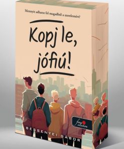 Kopj le, jófiú! - Éldekorált kiadás