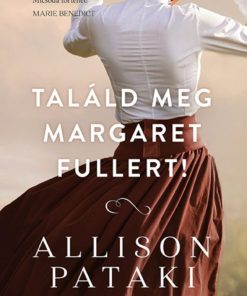 Találd meg Margaret Fullert!
