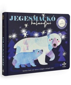 Jegesmackó kalandjai - Csillagfényes esti mesék kicsiknek
