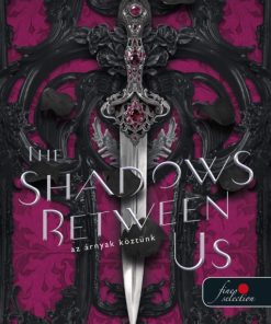 The Shadows Between Us - Az árnyak köztünk