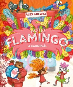 Hotel Flamingo 3. - A karnevál