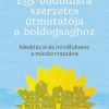 Egy buddhista szerzetes útmutatója a boldogsághoz
