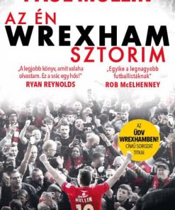 Az én Wrexham-sztorim - Az Üdv Wrexhamben!-sorozat titkai