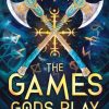 The Games Gods Play - Az istenek játékai
