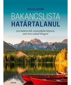 Bakancslista – Határtalanul