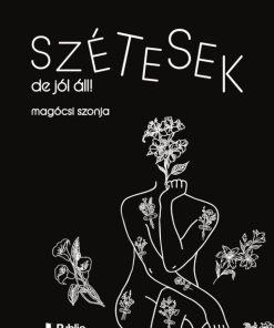 Szétesek, de jól áll!