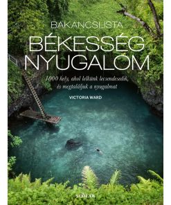 Bakancslista: Békesség – Nyugalom