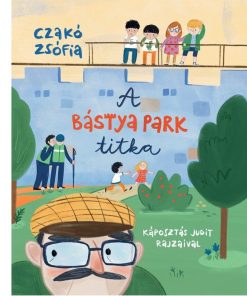 A Bástya park titka