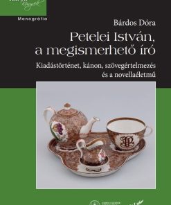 Petelei István, a megismerhető író