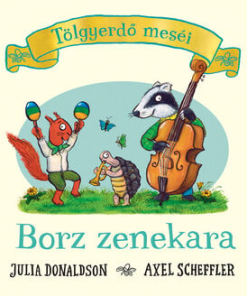 Borz zenekara - Tölgyerdő meséi