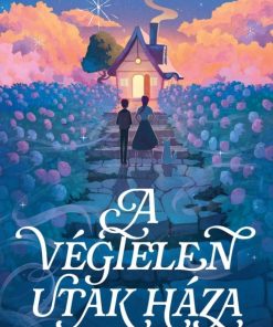 A végtelen utak háza