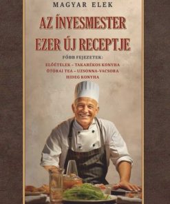 Az ínyesmester ezer új receptje