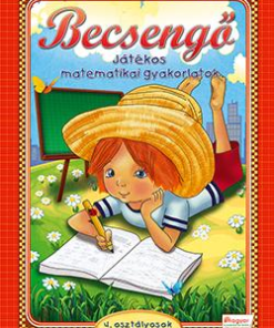 Becsengő - Játékos matematikai gyakorlatok - 4. osztályosok részére