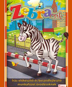 Zebracsík - Írás-előkészítő és beszédfejlesztő munkafüzet óvodásoknak
