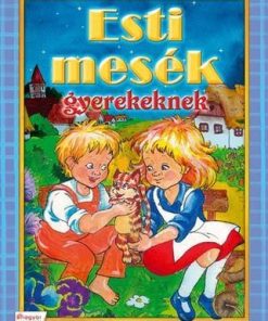 Esti mesék gyerekeknek