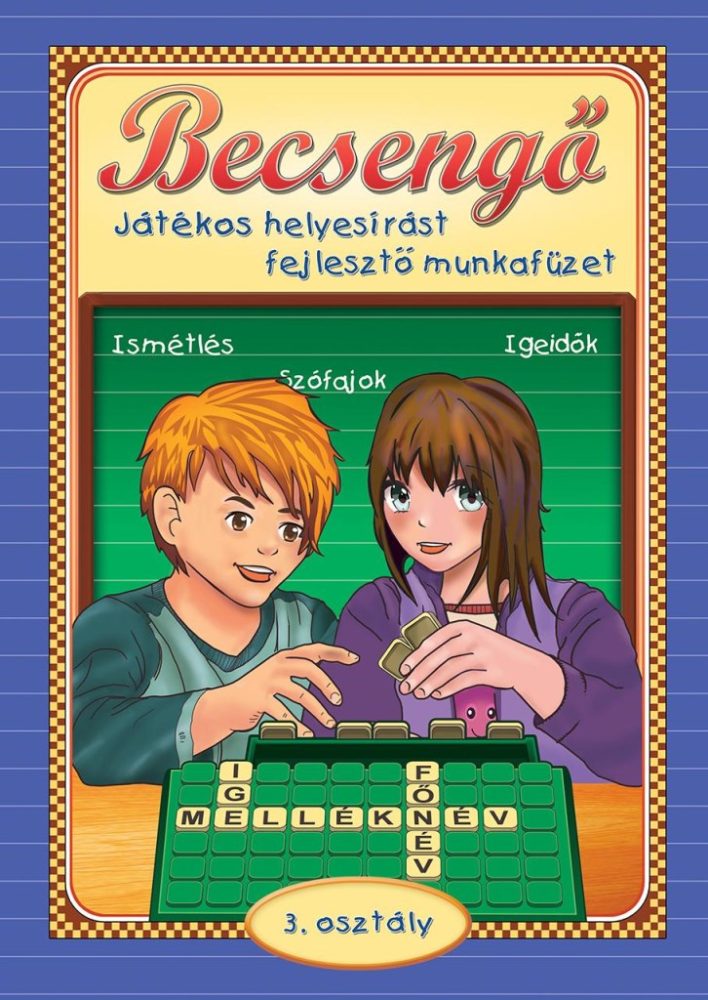 Becsengő - Játékos helyesírást fejlesztő munkafüzet - 3. osztályosok részére