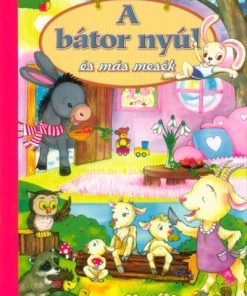 A bátor nyúl és más mesék