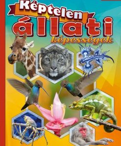 Képtelen állati képességek - Fedezzük fel együtt!