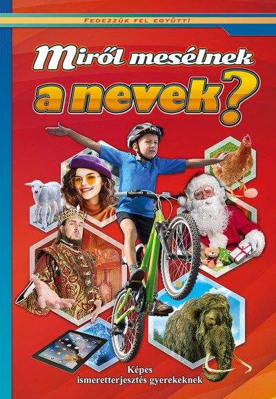 Miről mesélnek a nevek? - Fedezzük fel együtt!