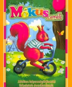 Mókuskerék - Játékos képességfejlesztő feladatok óvodásoknak