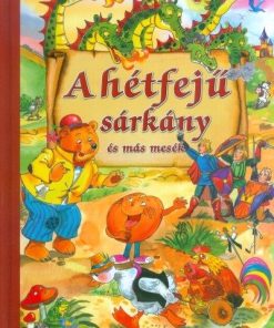 A hétfejű sárkány és más mesék