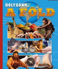 Bolygónk a Föld - Képes ismeretterjesztés gyerekeknek