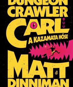 Dungeon Crawler Carl - A kazamata hőse