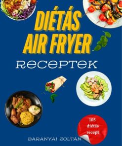 Diétás Air Fryer Receptek