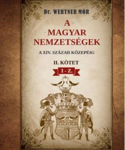 A magyar nemzetségek a XIV. század közepéig II. kötet I-Z.