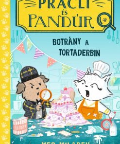 Pracli és Pandúr 2. - Botrány a tortaderbin