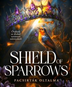 Shield of Sparrows - Pacsirták oltalma