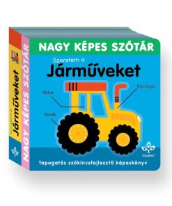 Szeretem a járműveket! – Tapogatós szókincsfejlesztő könyv