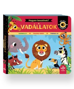 Hogyan beszélnek a vadállatok? – 10 állat hangjával