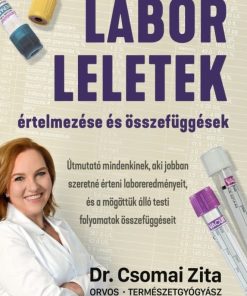 Laborleletek értelmezése és összefüggések