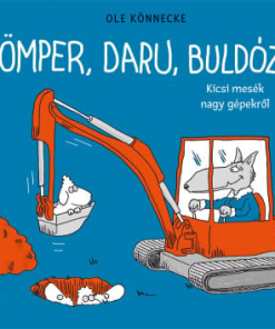Dömper, daru, buldózer