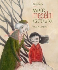 Amikor mesélni kezdtek a fák