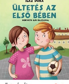 Ültetés az első bében - Most én olvasok 2. szint