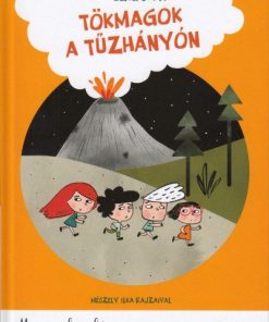 Tökmagok a tűzhányón - Most én olvasok! 2. szint